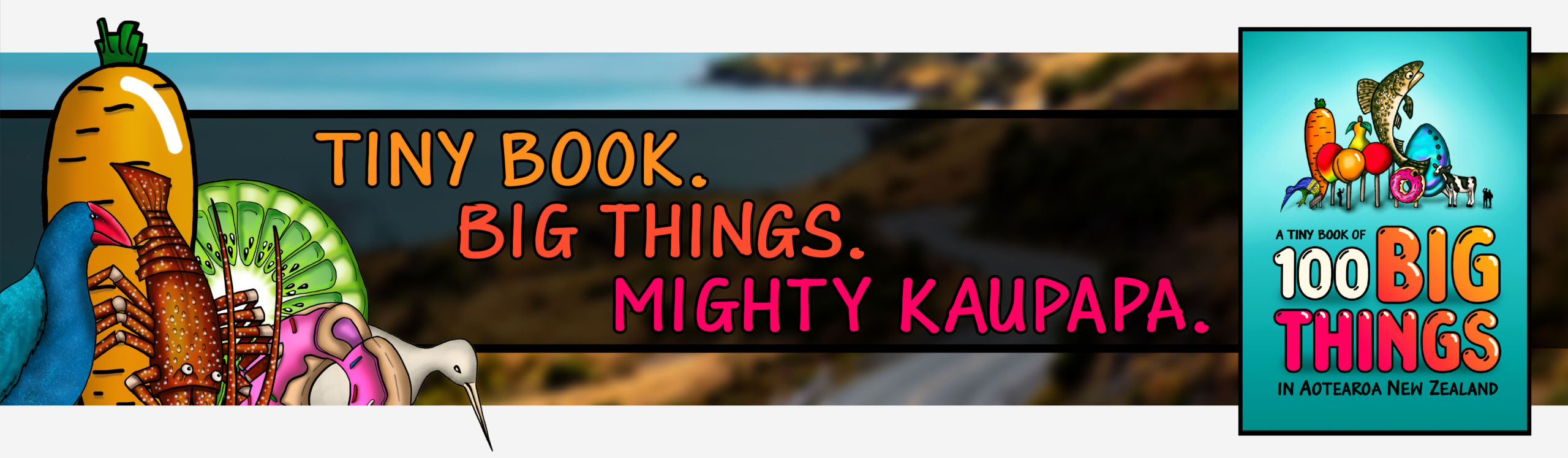 Tiny Book. Big Things. Mighty Kaupapa.